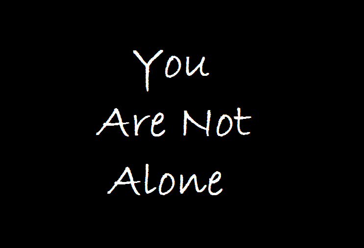 I know you are not alone. You are not Alone. You are not Alone картинки. Alone надпись. You are not Alone надпись.